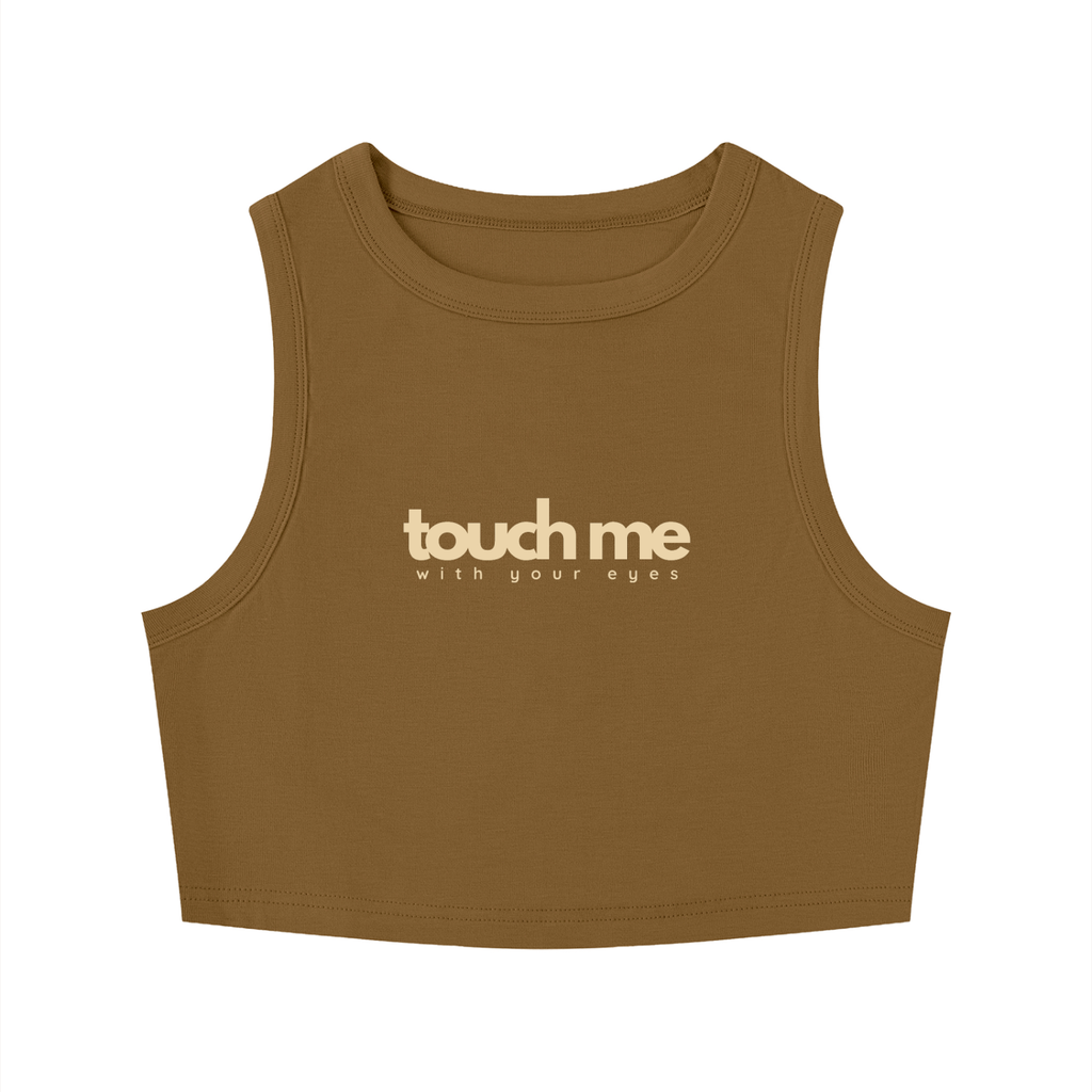 Touch Me - Cropped Tank